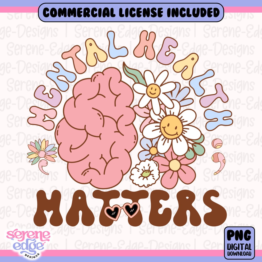 Mental Health Matters PNG | Daisy Flower Groovy Mind Inspirational ...