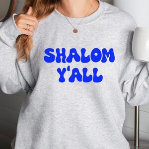 SHALOM Y&#39;all Sweatshirt Jewish Hebrew Peace Teacher Gift Teacher Shirt Sweatshirt Crewneck Channukah Gift