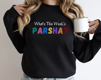 What's This Week's Parsha? Hebrew Teacher Sweatshirt Jewish Teacher Gift Torah Teacher Sweatshirt