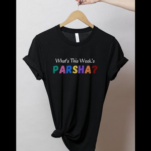 What's this week's Parsha?  Torah Shirt Teacher Shirt Jewish Teacher Shirt Hebrew School Teacher Gift Chanukah Gift