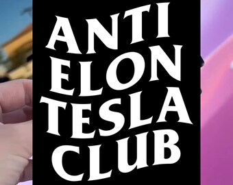 ANTI-ELON Tesla CLUB Car Bumper Sticker Decal Tesla Regret Musk Is Crazy, Water Bottle, Laptop Decal, Tesla Sticker, social media logo