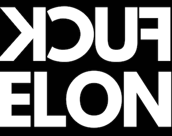 FUCK ELON Tesla Bumper Sticker Reverse ImageDecal Tesla Regret Musk Is Crazy, Water Bottle, Laptop Decal, Tesla Sticker, Tesla Model X s y 3