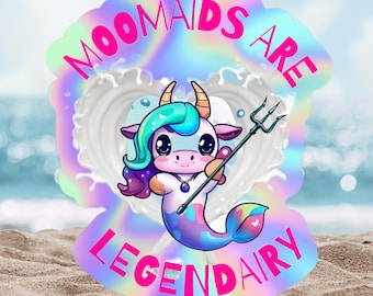 Moomaids Are Legendairy! Super Cute Mermaid Cow Holo Sticker Decal For Farm and Ocean Lovers! Cute Gift Silly Animal Sticker for Laptop