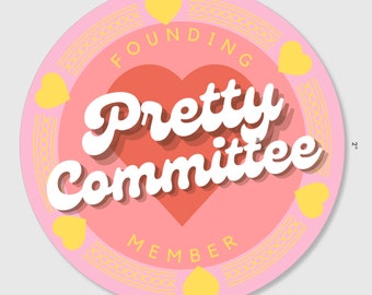 Pretty Committee Founding Member Cute Vinyl Sticker! Laptop Decal Water Bottle Join the Pretty Committee!