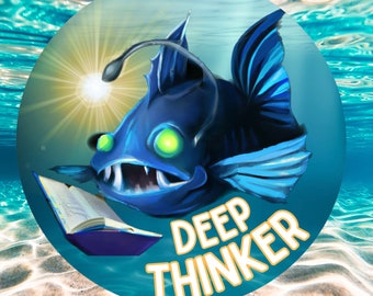 Deep Thinker Angler Fish Sticker For Ocean Lovers, Fish Nerds, Marine Bio, Water Bottle Sticker Decal Funny Accessory for Laptops