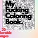 My Fucking Coloring Book Digital Download Adult Coloring Book - Etsy