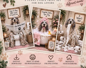 English Setter Bathroom Prints Set of 3, Funny English Setter Wall Art, Dog Bathroom Decor, Setter Gift, Printable Dog Art, Digital Download