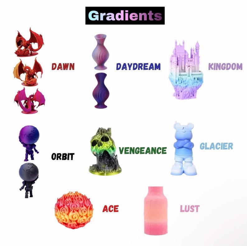 May include: A collection of 3D printed objects labeled Gradients, including dragon figurines labeled Dawn, spiral vases labeled Daydream, a castle labeled Kingdom, figures labeled Orbit, a skull labeled Vengeance, a bear labeled Glacier, a sphere labeled Ace, and a cylinder labeled Lust.