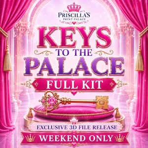 Puede incluir: Un gráfico digital con el texto PRISCILLA'S PRINT PALACE, KEYS TO THE PALACE FULL KIT, EXCLUSIVE 3D FILE RELEASE y WEEKEND ONLY. Una llave dorada con una gema rosa descansa sobre un cojín de terciopelo rosa entre cortinas rosas.