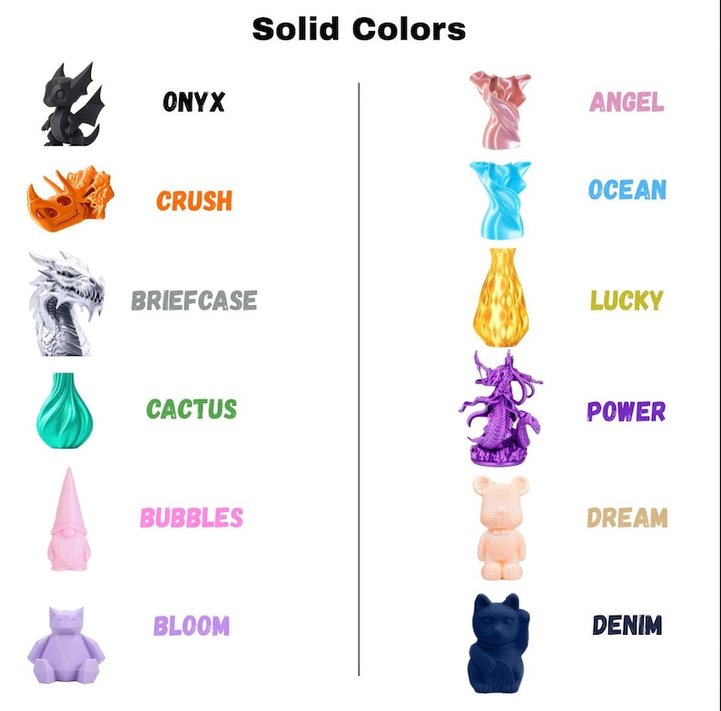 May include: A color chart titled Solid Colors displaying twelve small 3D printed figurines and objects in various hues. Each item is labeled with a specific name: Onyx, Crush, Briefcase, Cactus, Bubbles, Bloom, Angel, Ocean, Lucky, Power, Dream, and Denim.