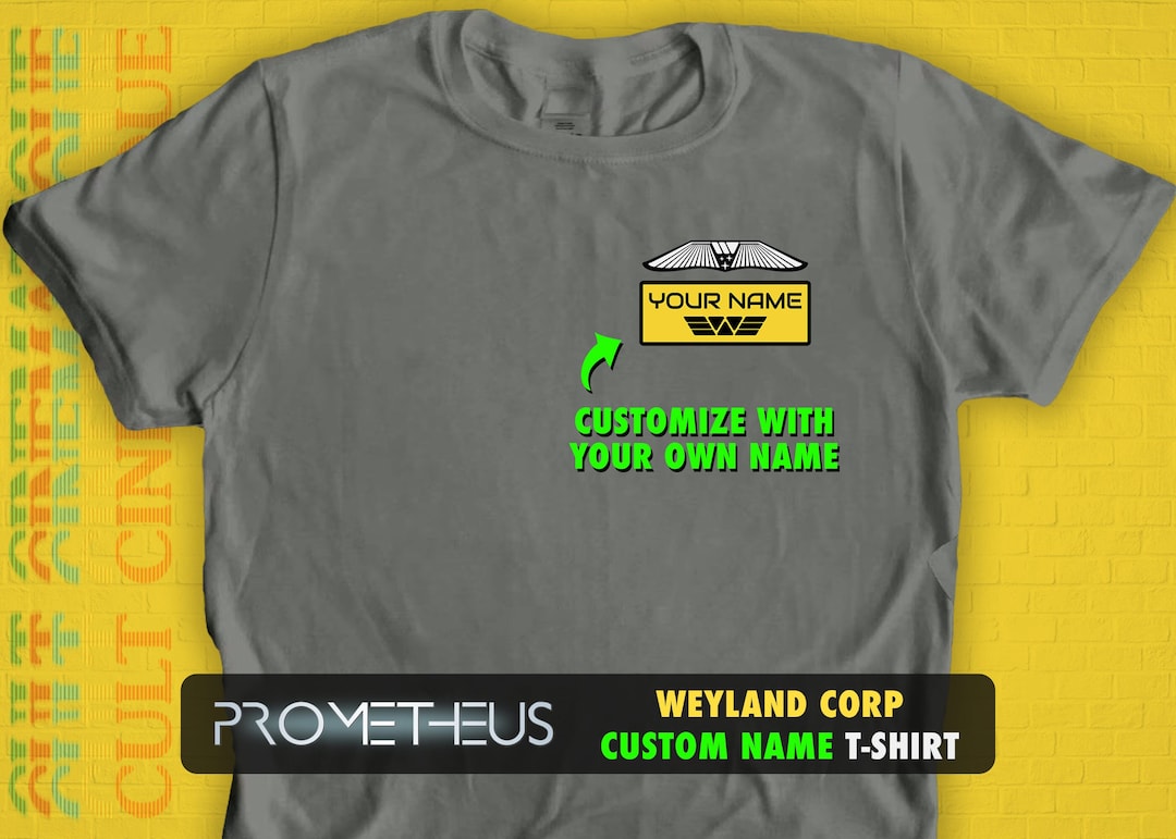 Prometheus Weyland Alien Covenant Custom Name Shirt • Weyland Yutani ...