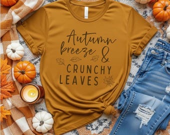 Autumn Tee PNG | Fall PNG | Autumn Breeze Crunchy Leaves PNG | Fall Shirt File | Fall Tee Digital File | Autumn Fall Sublimation