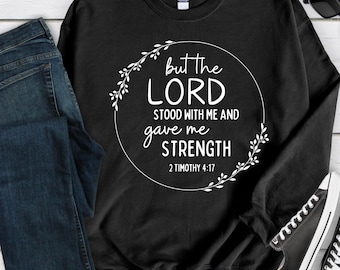 But the Lord Stood With Me PNG | Christian digital file | Christian Sublimation | Christian shirt file | Hymn PNG | Bible PNG | 2 Timothy 4