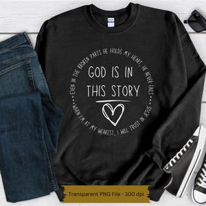 God Is In This Story PNG | Christian digital file | Christian Sublimation | Christian shirt file | Hymn PNG | Bible PNG | Katy Nichole