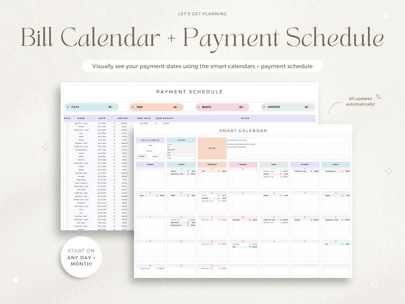 May include: A digital bill calendar and payment schedule template. The design includes a payment schedule and a smart calendar. The text on the image says "Bill Calendar + Payment Schedule" and "Start on Any Day + Month!"
