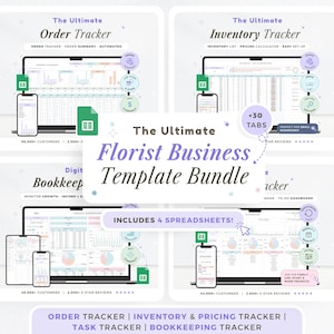 May include: A digital template bundle for florists, featuring four spreadsheets: Order Tracker, Inventory Tracker, Task Tracker, and Bookkeeping. The design includes a tablet and smartphone mockup, with the text "The Ultimate Florist Business Template Bundle".