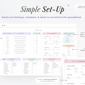 May include: A digital spreadsheet template titled "Simple Set-Up" with sections for content pillars, descriptions, and posting schedules. The template includes areas for hashtags, dates, and platform scheduling. The text in the image says "Easily set hashtags, schedules, & dates to streamline the spreadsheet."