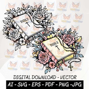 May include: Two open Bibles with the word "BIBLE" and a cross on the cover, surrounded by floral arrangements of roses and leaves. A rosary with a cross hangs from one Bible. The image includes the text "DIGITAL DOWNLOAD - VECTOR".