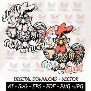 Puede incluir: Dos ilustraciones de gallos con el texto "I Don't Give a Cluck!" y "Give a Cluck!". Los gallos llevan gafas y sostienen tazas de café. La imagen también incluye el texto "DIGITAL DOWNLOAD - VECTOR" e información del tipo de archivo.