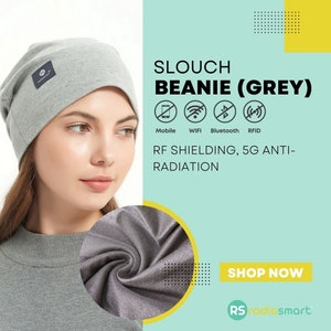 May include: A grey slouch beanie with a small logo patch. The image includes text that reads "SLOUCH BEANIE (GREY)" and "RF SHIELDING, 5G ANTI-RADIATION". The beanie is shown on a person.