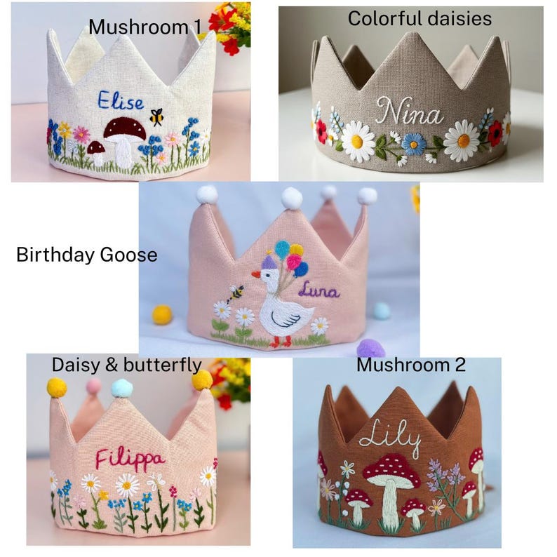 May include: Five handmade fabric crowns with embroidered designs. One crown is beige with mushroom and floral embroidery and the name "Elise". Another is beige with daisy embroidery and the name "Nina". A pink crown has a goose design and the name "Luna". A pink crown has daisy and butterfly embroidery and the name "Filippa". A brown crown has mushroom embroidery and the name "Lily".