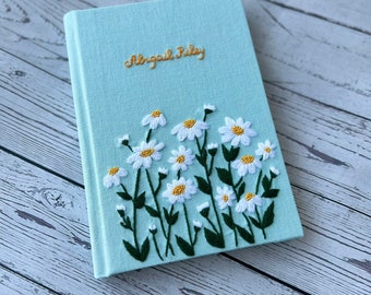 Custom Handmade Daisy Notebook, Hand Embroidered Notebook, Custom diary, Daisy Journal, Fabric hard cover, Personalized Notebook