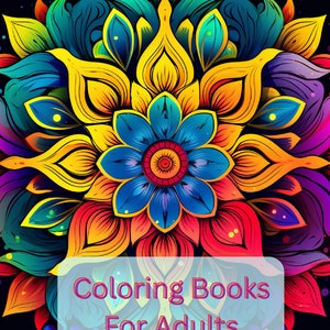 May include: A colorful mandala design with a blue flower in the center. The mandala is surrounded by yellow, red, and green petals. The text "Coloring Books For Adults" is written in white on a blue background. The website address "www.colormypage.com" is written in white on a black background.