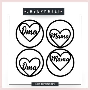 Op de afbeelding: Vier zwarte cirkelvormige ontwerpen met hartvormige uitsparingen. Twee zeggen "Oma" en twee zeggen "Mama" in een handschrift. De tekst "LASERDATEI" en "Lovely.kreativwerk" zijn ook aanwezig.