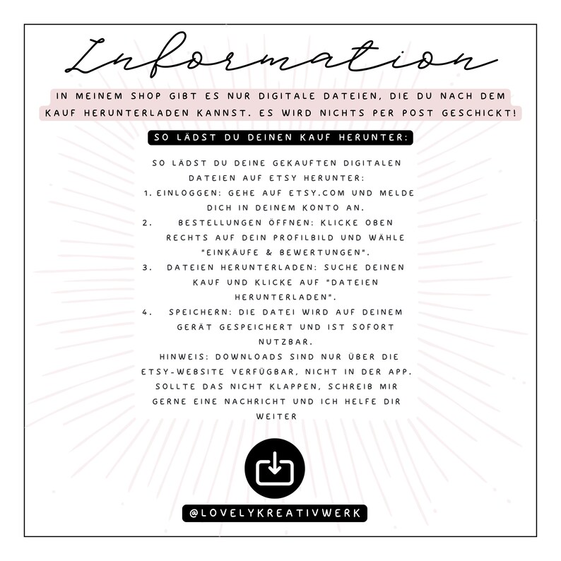 May include: A white paper with black handwritten text titled "Information". The text provides instructions on how to download digital files purchased from the shop. Includes a download icon and the shop's social media handle.