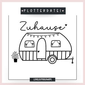 Plotterdatei Zuhause Camper Wohnwagen mit Herz Illustration SVG PNG + Gewerbelizenz