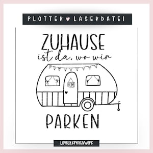Plotterbestand Thuis is waar we Camping Vanlife SVG PNG illustratie plotten laserbestand + commerciële licentie parkeren