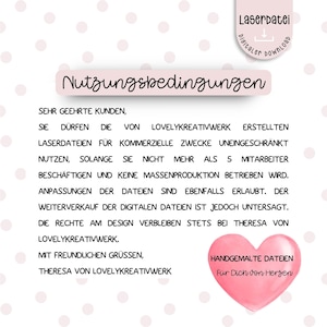 May include: A digital download graphic with text in German. The text includes the terms of use for laser files, with a pink heart graphic that says "Handmade files for you from the heart."