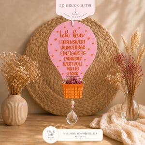 3D Druck Datei Affirmationen Sonnenfänger Heißluftballon Kinder Einschulungsgeschenk STL 3MF | DIY Deko | Kommerzielle Nutzung inklusive