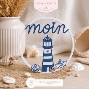 May include: A circular white frame featuring the blue script text moin, a blue and white lighthouse, a small blue seashell, a gold anchor, and a blue and white paper boat. The text 3D DRUCK DATEI and DIGITALER DOWNLOAD are visible.