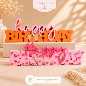Könnte beinhalten: Zwei 3D-gedruckte "Happy Birthday" Schilder. Eines ist orange mit rosa Schrift, das andere ist rosa mit rosa Herzen. Die Schilder stehen auf einer neutralen Oberfläche. Der Text oben lautet "3D DRUCK DATEI DIGITALER DOWNLOAD".