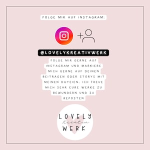 May include: A pink and white graphic with Instagram branding. The text reads "FOLGE MIR AUF INSTAGRAM" and "@LOVELYKREATIVWERK". The image also includes a logo and additional text in German.