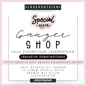 Puede incluir: Un gráfico promocional con el texto "Special Offer" y "Ganzer Shop" en una fuente manuscrita. La imagen incluye el texto "+ALLE ZUKÜNFTIGEN LASERDATEIEN" e "Inklusive Gewerbelizenz". La parte inferior de la imagen tiene el texto "LOVELY.kreativwerk".