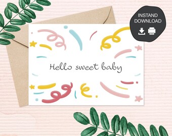 Printable Baby Card | Instant Download | Greeting Card | Digital Downloadable "Hello Sweet Baby" Card