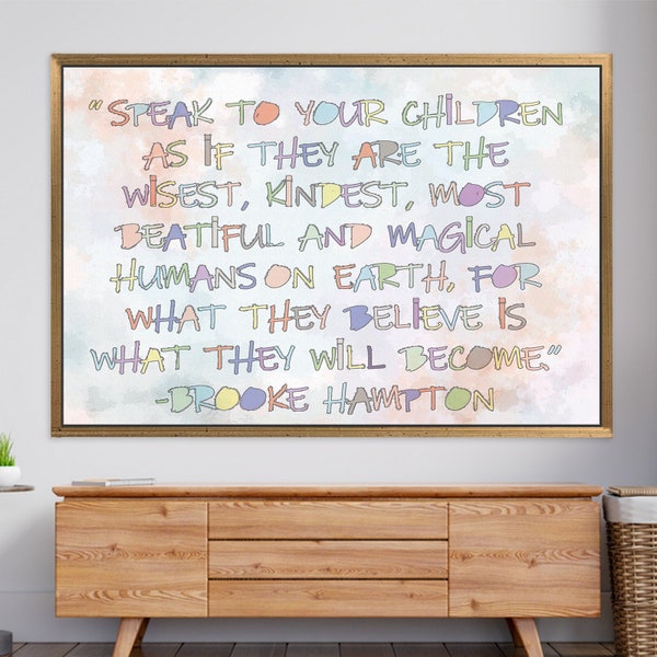 Grand art mural, imprimé inspirant, toile, décor de lieu de travail, décor de chambre à coucher, parlez à vos enfants, Brooke Hampton, citations de leadership,