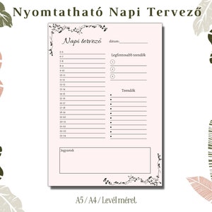 Puede incluir: Planificador diario imprimible con un diseño floral. El planificador incluye secciones para tareas diarias, tareas importantes y notas. El texto en el planificador dice "Nyomtatható Napi Tervező" y "Napi tervező".