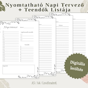 Puede incluir: Plantilla de planificador diario y lista de tareas imprimible en blanco y negro con acentos florales. La plantilla incluye secciones para el horario diario, las prioridades principales y la lista de tareas. El texto en la plantilla dice "Nyomtatható Napi Tervező + Teendők Listája" y "Napi tervező".