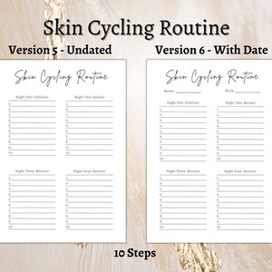 May include: Two printable skin cycling routine trackers. The left tracker is labeled "Version 5 - Undated" and the right tracker is labeled "Version 6 - With Date". Both trackers have four columns labeled "Night One: Exfoliate", "Night Two: Retinol", "Night Three: Recover", and "Night Four: Recover". Each column has ten lines for listing skincare products.