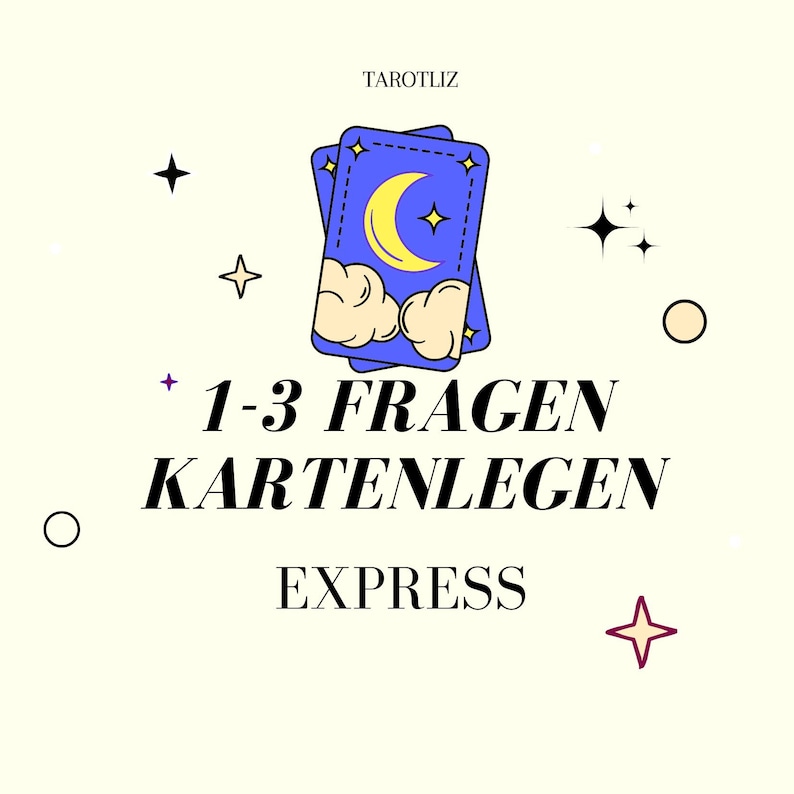 K&ouml;nnte beinhalten: Ein Bild mit dem Text "TAROTLIZ" oben. Zwei Tarotkarten mit Mond und Sternen in der Mitte. Der Text "1-3 FRAGEN KARTENLEGEN EXPRESS" steht unter den Karten. Der Hintergrund ist hellbeige mit Stern- und Kreisakzenten.