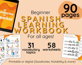 May include: A colorful digital workbook for learning Spanish. The cover features the title "Mi cuaderno de español" and the text "Beginner SPANISH LEARNING WORKBOOK" in yellow. The workbook includes 31 vocabulary topics and 58 worksheets, totaling 90 pages. It is printable or digital and compatible with Goodnotes, Notability, and other apps.