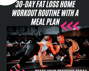 30 Day Fat Loss Home Workout with a Meal Plan