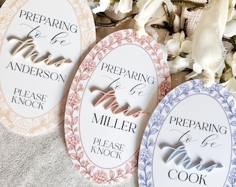 Personalised Bridal Door Hanger, Preparing to Be Mrs Wedding Sign, Floral Bridal Suite Decor