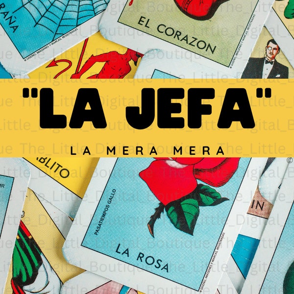 Loteria Design:  La Jefa - La Mera Mera PNG Digital Download