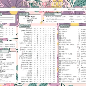 May include: A printed MDS Data Collection form featuring a floral background with purple and pink flowers. The document includes sections labelled A through I, with various checkboxes, lines for data entry, and lists of medical conditions and functional tasks.