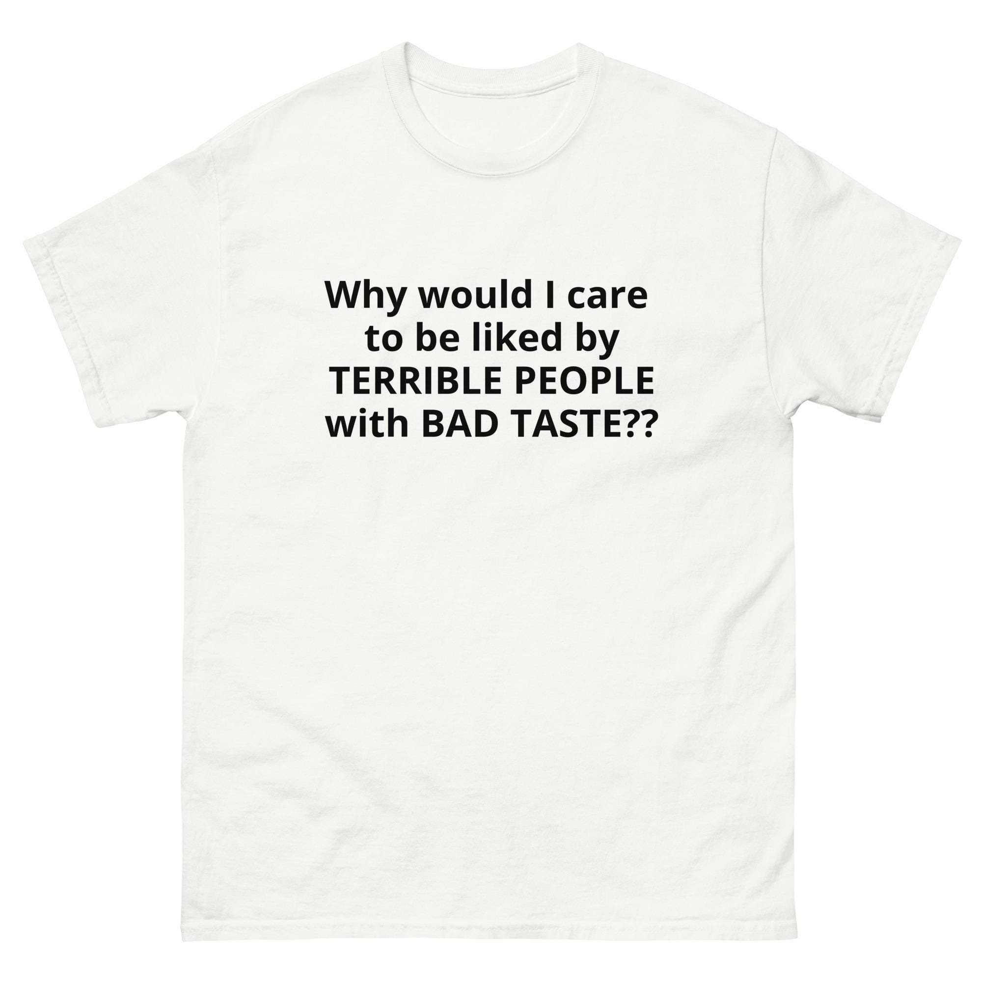 Bad Taste Shirt - Etsy