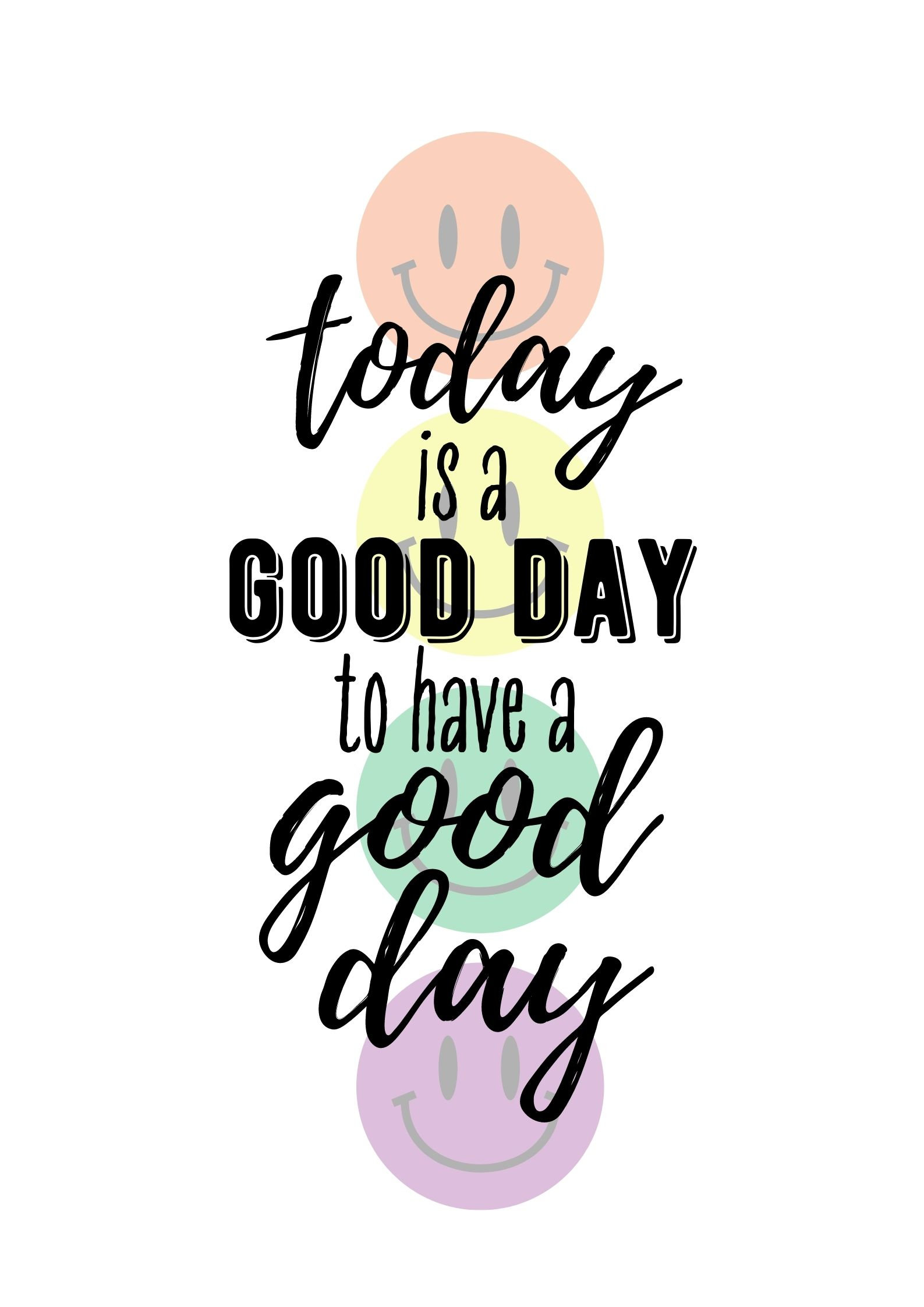 Today is a Good Day to Have a Good Day Motivational Office Wall Art Etsy